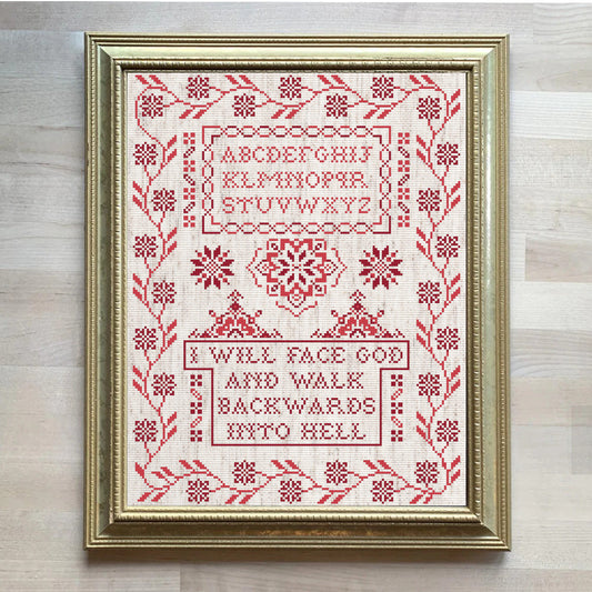I Will Face God and Walk Backwards Into Hell Quaker inspired sampler cross stitch pattern - instant PDF download