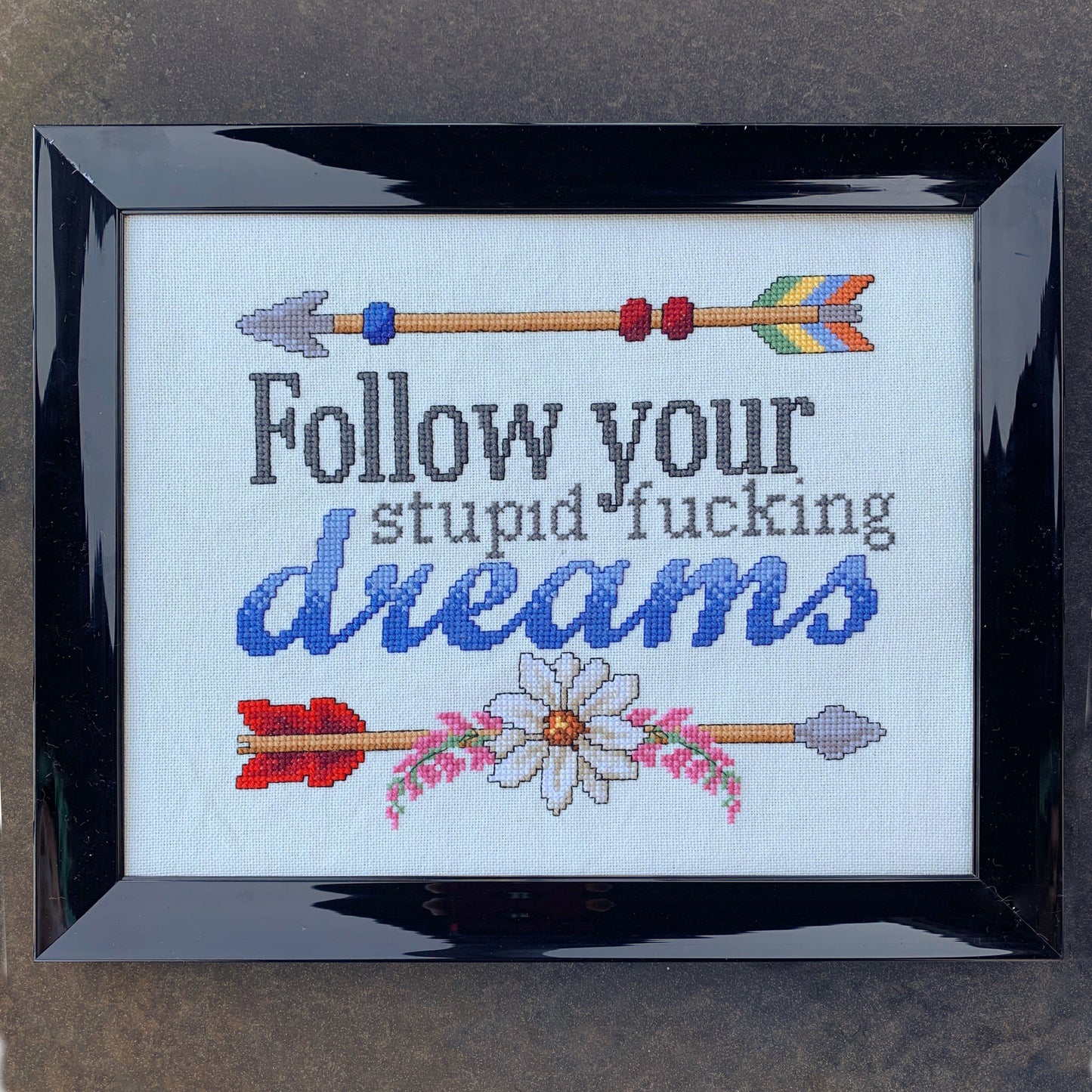 Subversive/inspirational cross stitch pattern - follow your stupid fucking dreams - PDF instant download