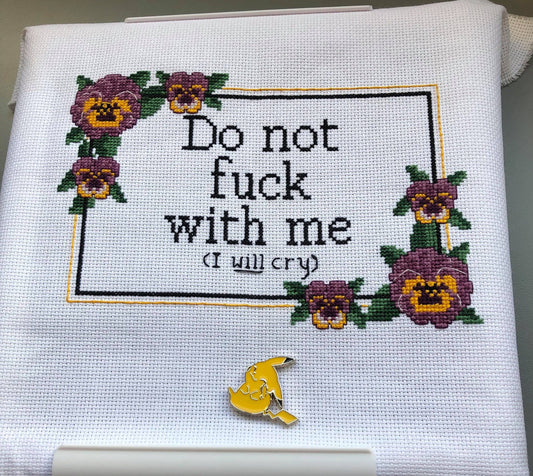 Do not F*ck With Me (I Will Cry) funny subversive cross stitch PDF pattern - Instant Download (Adult)