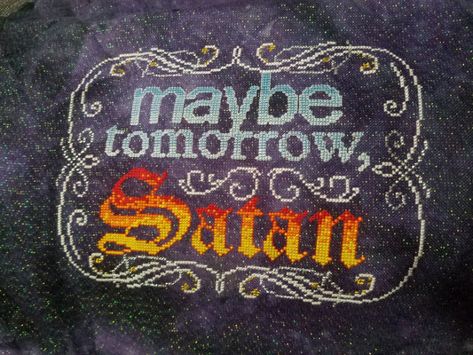 Maybe Tomorrow Satan - PDF Cross stitch pattern